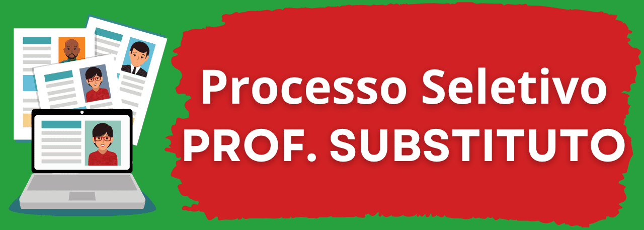 Processo Seletivo - Professores Substitutos